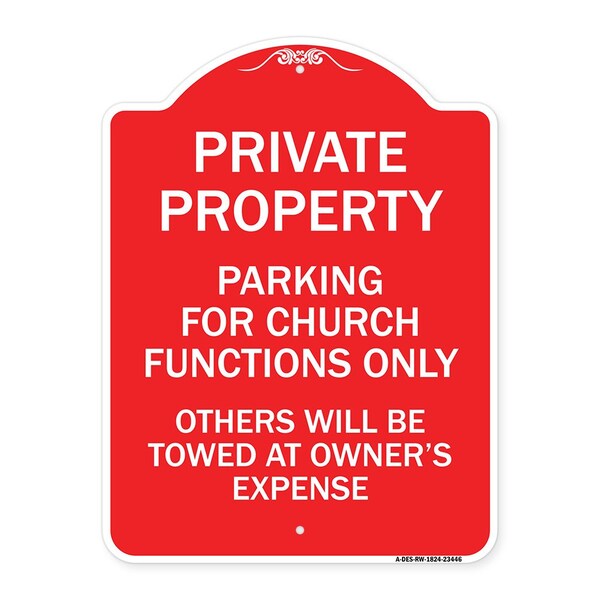 Parking for Church Functions Others Towed Owners Expense Alum Sign, 24" L, 18" H, RW-1824-23446